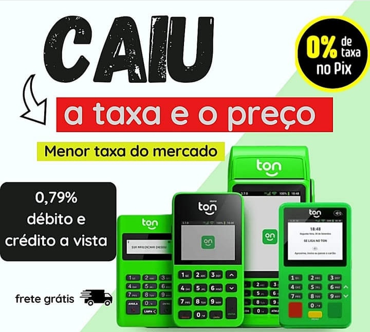 Maquininha de cartão Ton T3 com Reposição de bombinhas grátis com promoção de 0% de taxa no débito e crédito sem mensalidade e sem aluguel com entrega grátis todo Brasil Com 0,79%no débito e crédito e 12x no crédito 8,99.